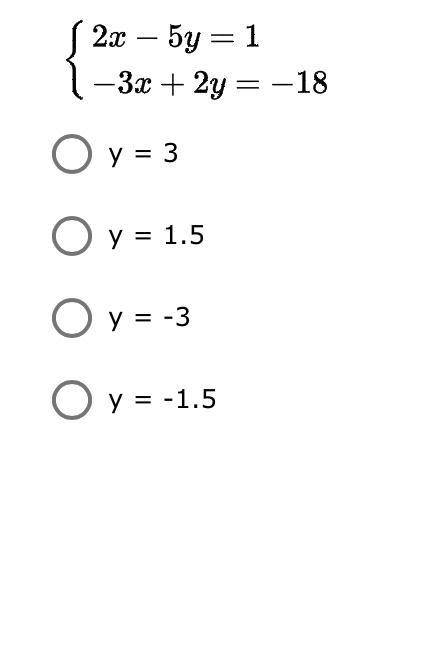 Solve the following system of equations by elimination. What is the value of y?