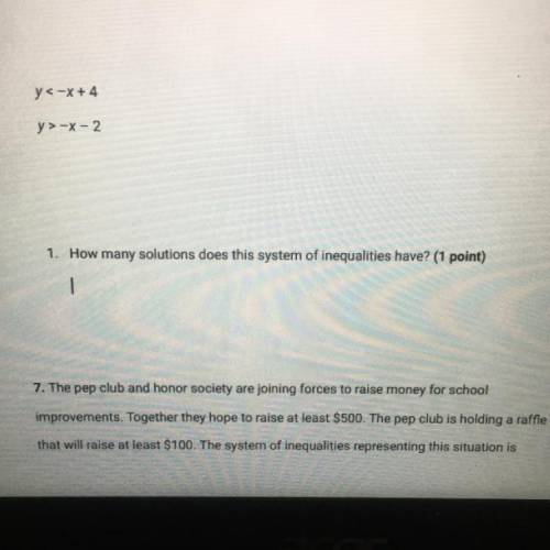 PLEASE DUE IN LIKE AN HOUR

6. Find the solution to a system of inequalities.
7. How many solution