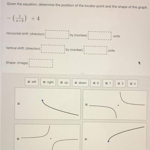 -(1/x+3) +4

Horizontal Shift direction: 
Horizontal shift number: 
Vertical Shift direction: 
Ver