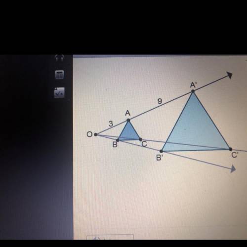 Triangle ABC is dilated to create triangle A'B'C' using point O as the center of dilation. What is