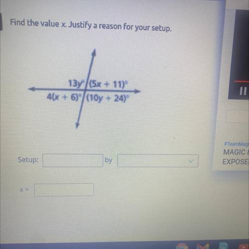 Find the value of x justify a reason for your setup