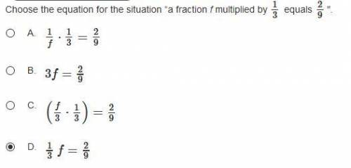 Choose the equation for the situation “a fraction f multiplied by 1/3 equals 2/9.