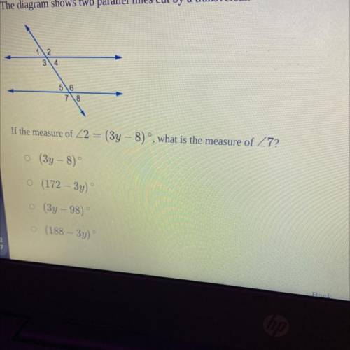 If the measure of <2= (3y - 8), what is the measure of <7