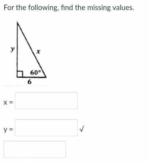 For the following, find the missing values.