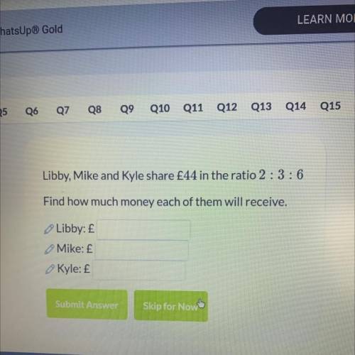 Libby, Mike and Kyle share £44 in the ratio 2 : 3:6

Find how much money each of them will receive