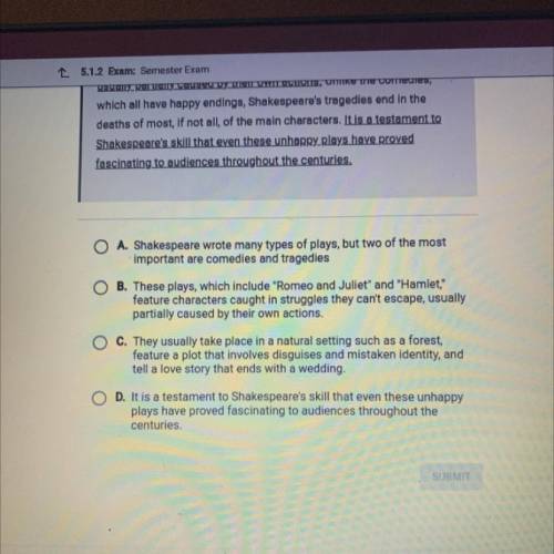 Which selection best provides evidence to support the central idea that

Shakespeare's tragedies s