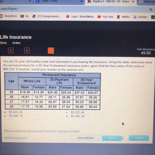 You are 25-year-old healthy male and interested in purchasing life insurance. Using the table, dete