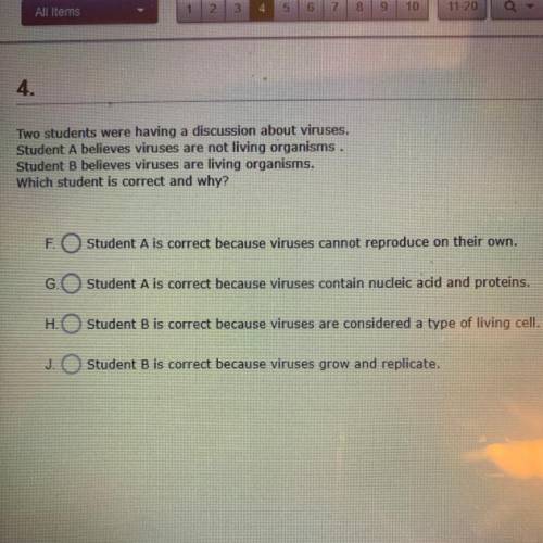 Two students were having a discussion about viruses.

Student A believes viruses are not living or