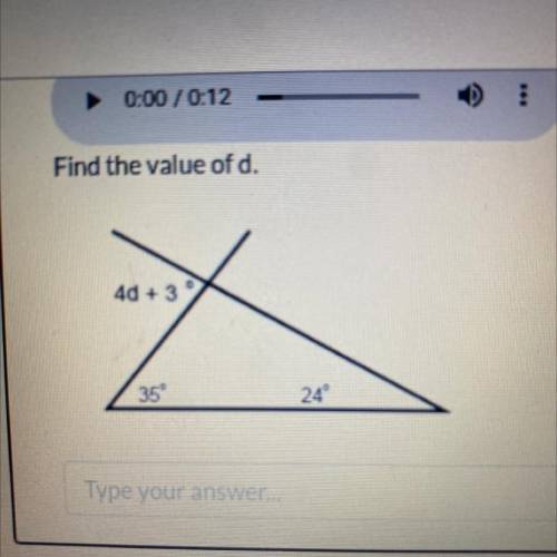 Find the value of d.
4d + 30
35°
24°