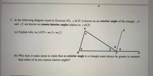 A) Explain why m

b) Why does it make sense to claim that an exterior angle to a triangle must alw
