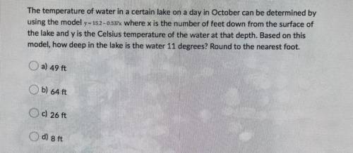 PLEASE PLEASE PLEASE HELP!!! The temperature of water in a certain lake on a day in October can be