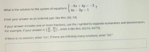 What is the solution to the system of equations -8x + 4y = -2, 2y = 1