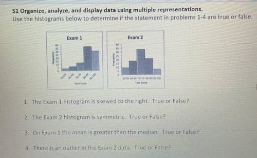 1. The Exam 1 histogram is skewed to the right. True or False?

2. The Exam 2 histogram is symmetr