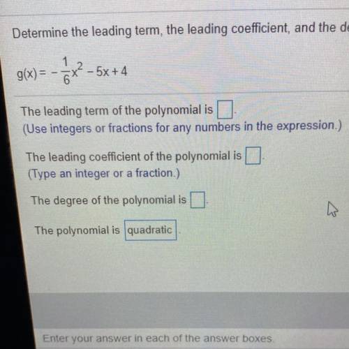 Determine the leading term, the leading coefficient, and the degree of the polynomial, Then classif