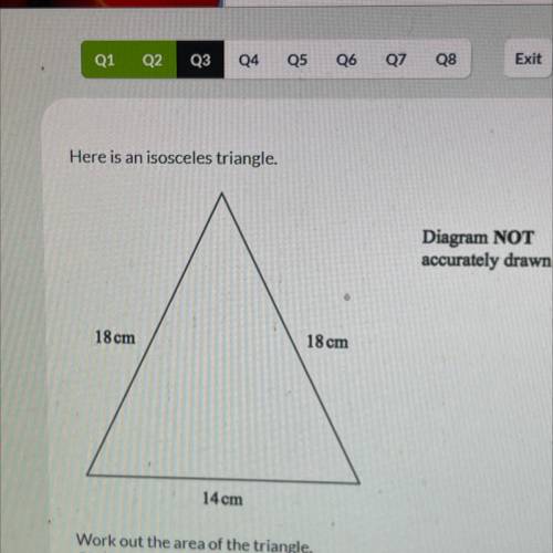 Here is an isosceles triangle.

Diagram NOT
accurately drawn
18 cm
18 cm
14 cm
Work out the area o