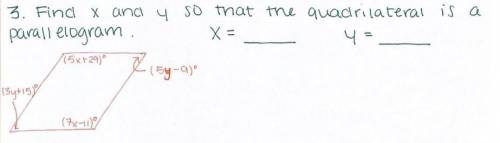 Find x and y so that the quadrilateral is a parallelogram