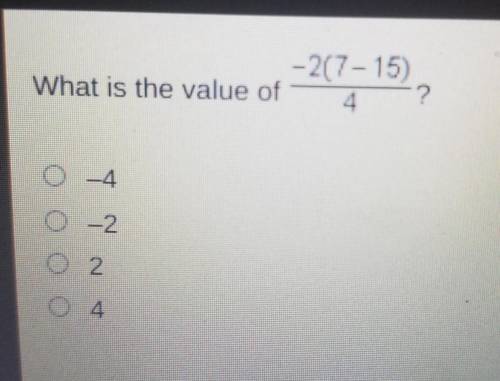 What is the value of -2(7-15) over 4