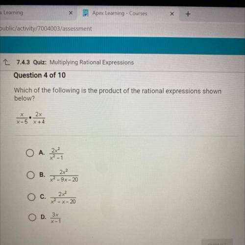 Which of the following is the product of the rational expressions shown
below?
х/x-5•2x/x+4
