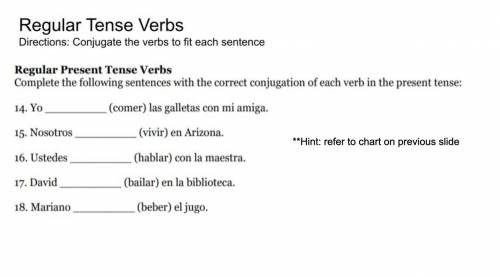 Conjugate the verbs to fit each sentence.