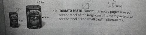 How much more paper is used for the label of the large can of tomato paste than for the label of th