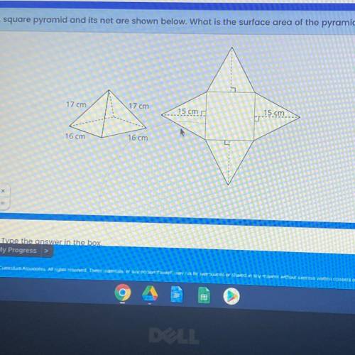 A square pyramid and its net are shown below. What is the surface area of the pyramid?

17 cm
17 c