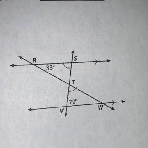 Please help!!

What are the measures of ZRST and ZVWT?
Explain how you found the angle measures.