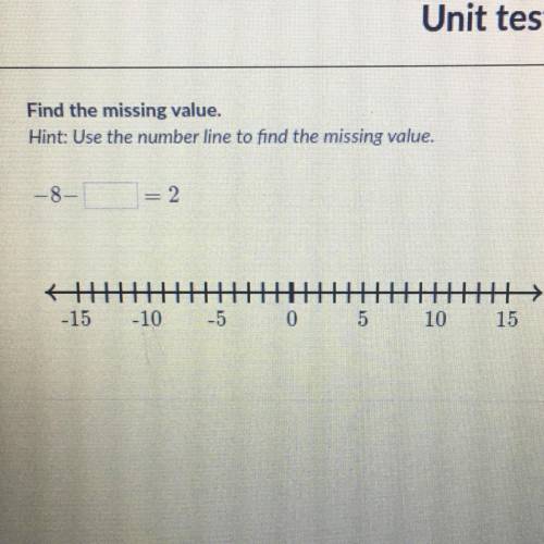 Find the missing value.
Hint: Use the number line to find the missing value.
—8-
2