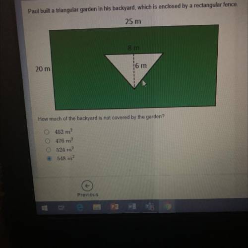 Paul built a triangular garden in his backyard, which is enclosed by a rectangular fence

How much