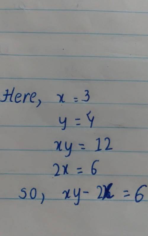 If x= 3 and y = 4, then xy -2x=?