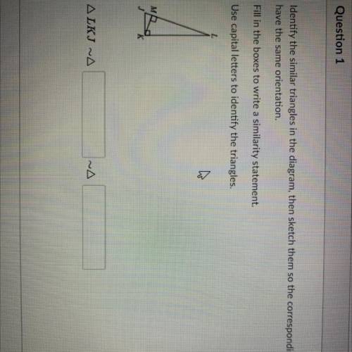 identify the similar triangles in the diagram, then sketch them so the corresponding sides and angl