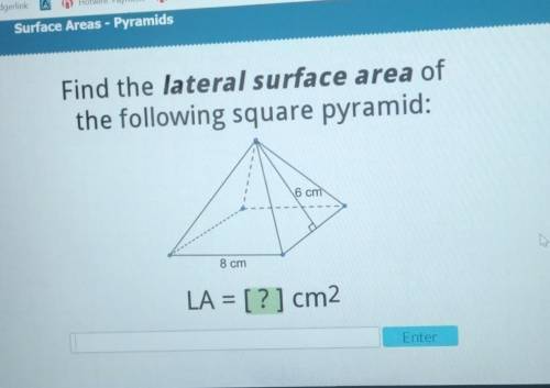 Find the lateral surface area of the following square pyramid