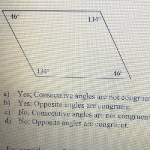 Name:

3. Determine whether the quadrilateral is a parallelogram. Justify your answer.
46°
1340
13