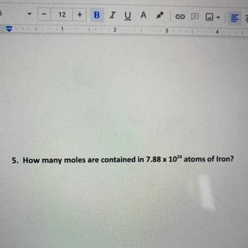 How many moles are contained in 7.88 x 1024 atoms of Iron?
