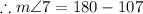 \therefore  m\angle 7= 180\degree-107\degree