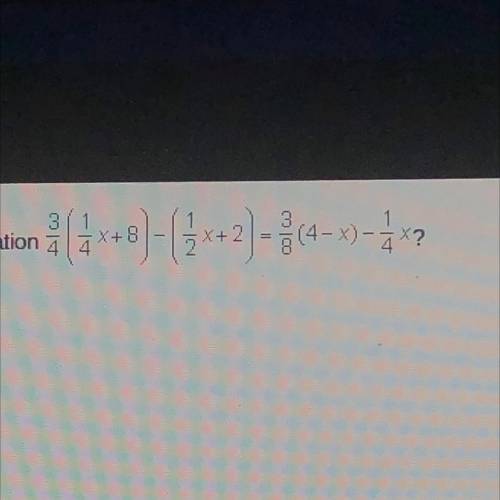 What is the value of x in the equation 3/4(1/4x + 8) - (1/2x+2) = 3/8(4-x)-1/4x ?