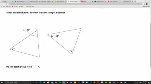 Find all possible values of x for which these two triangles are similar.

The only possible value