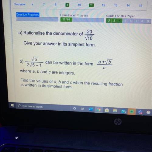 A) Rationalise the denominator of a,b,c