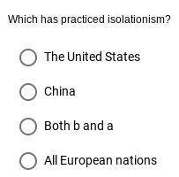Which has practiced isolationism?