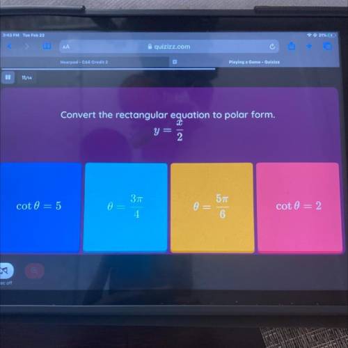 PLEASE HELP!!! It is converting rectangular to polar y=1/2 HERE ARE THE ANSWER CHOICES