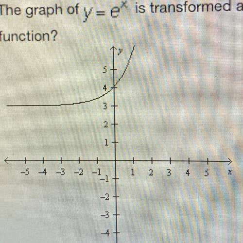 The graph of y = e^x is transformed as shown in the graph below. Which equation represents the tran