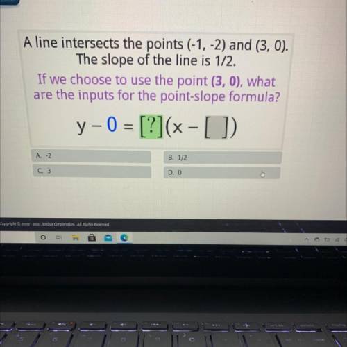 A line intersects the points (-1, -2) and (3, 0).

The slope of the line is 1/2.
If we choose to u