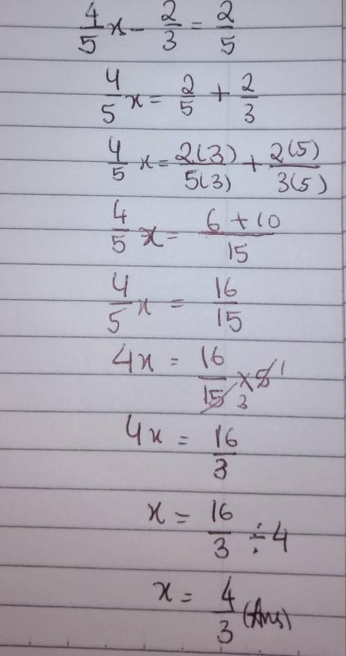 4/5x - 2/3 =2/5 what is x?