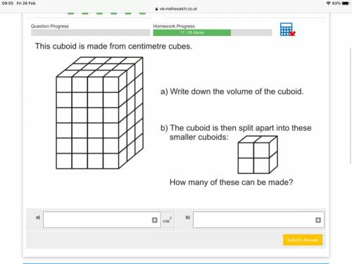 This cuboid is made from centimetre cubes.

a) Write down the volume of the cuboid.
b) The cuboid