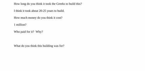 HELP PLEASE I REALLY NEED TO FINISH!!

IM IN 6th grade and the worksheet is called Parthenon Predi