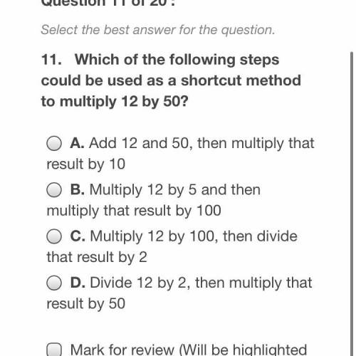 Which of the following steps could be used as a shortcut method to multiply 12 by 50