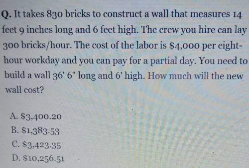 it takes 830 bricks to construct a wall that measures 14 feet 9 inches long and 6 feet high . The c