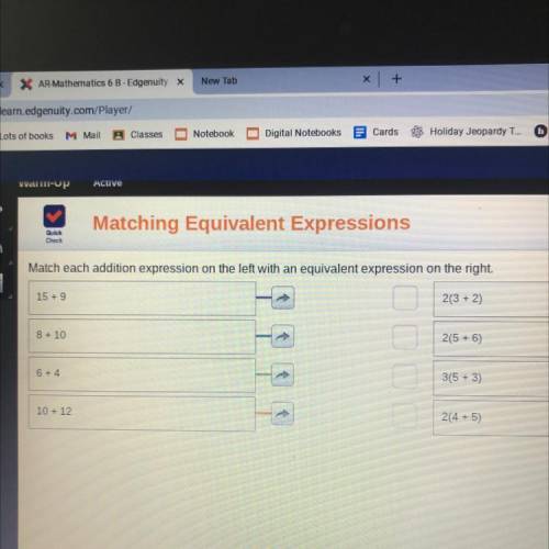 Matching Equivalent Expressions

Quick
Check
Match each addition expression on the left with an eq