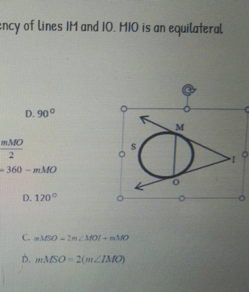Refer to figure below. MO are the points of tangency of lines IM and 10. MIO is an equilateral

tr