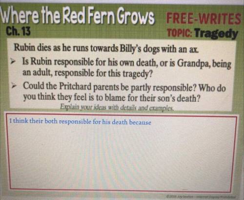 Help it's due soon. But pls only answer if u have ever read the book Where the red fern grows.