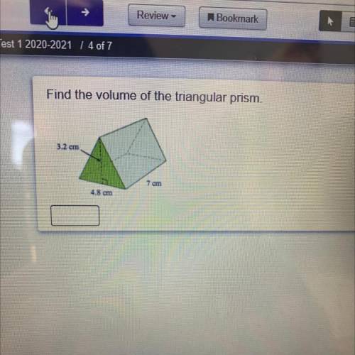 Find the volume of the triangular prism.
3.2 cm
4.8cm 
7cm